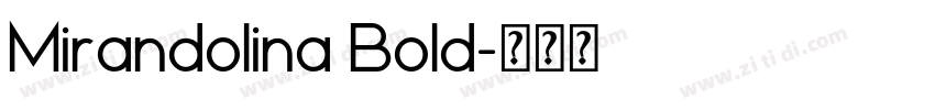 Mirandolina Bold字体转换